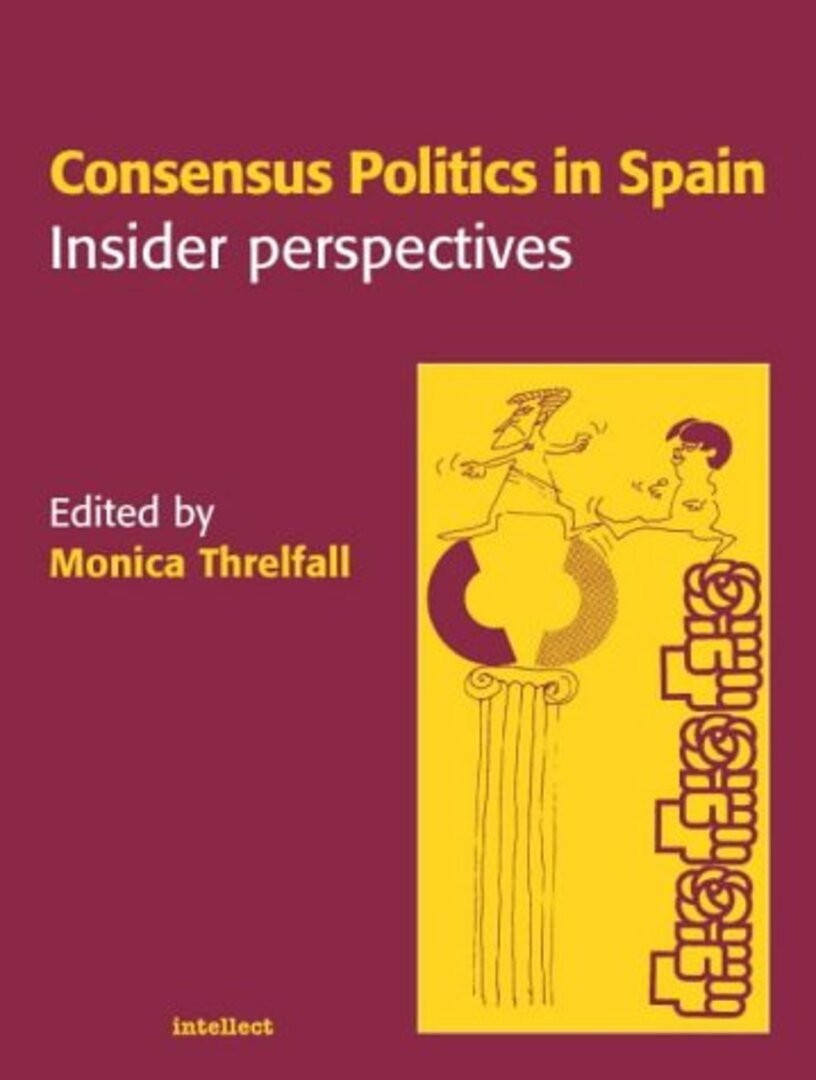 Cover image for Consensus Politics in Spain ISBN 9781841500348